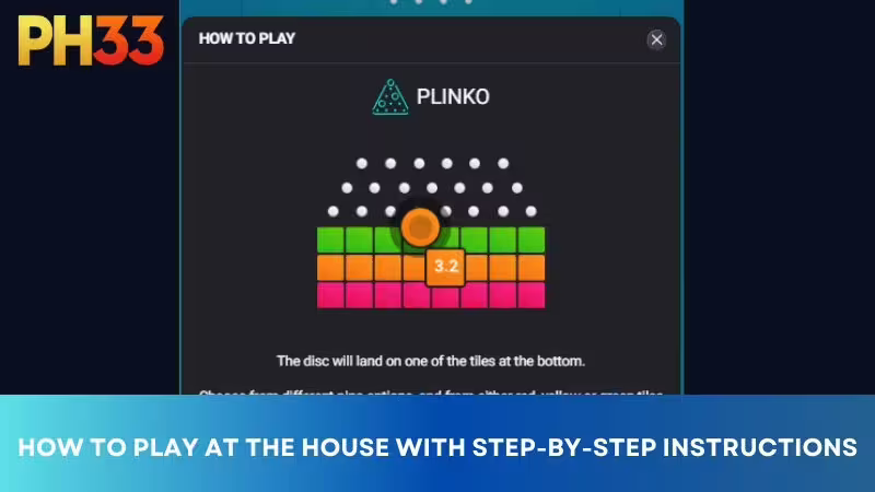 How to play at the house step-by-step instructions