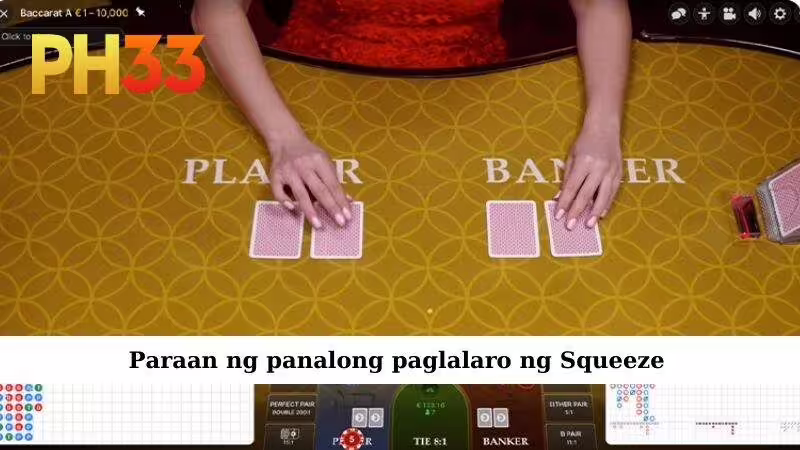 How to play Soueeze to win
