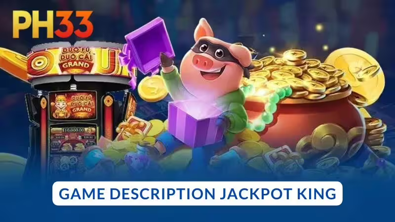 Game description King of Jackpot